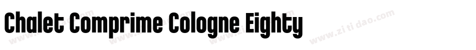 Chalet Comprime Cologne Eighty字体转换